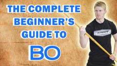 The Complete Beginner’s Guide to Bo Staff